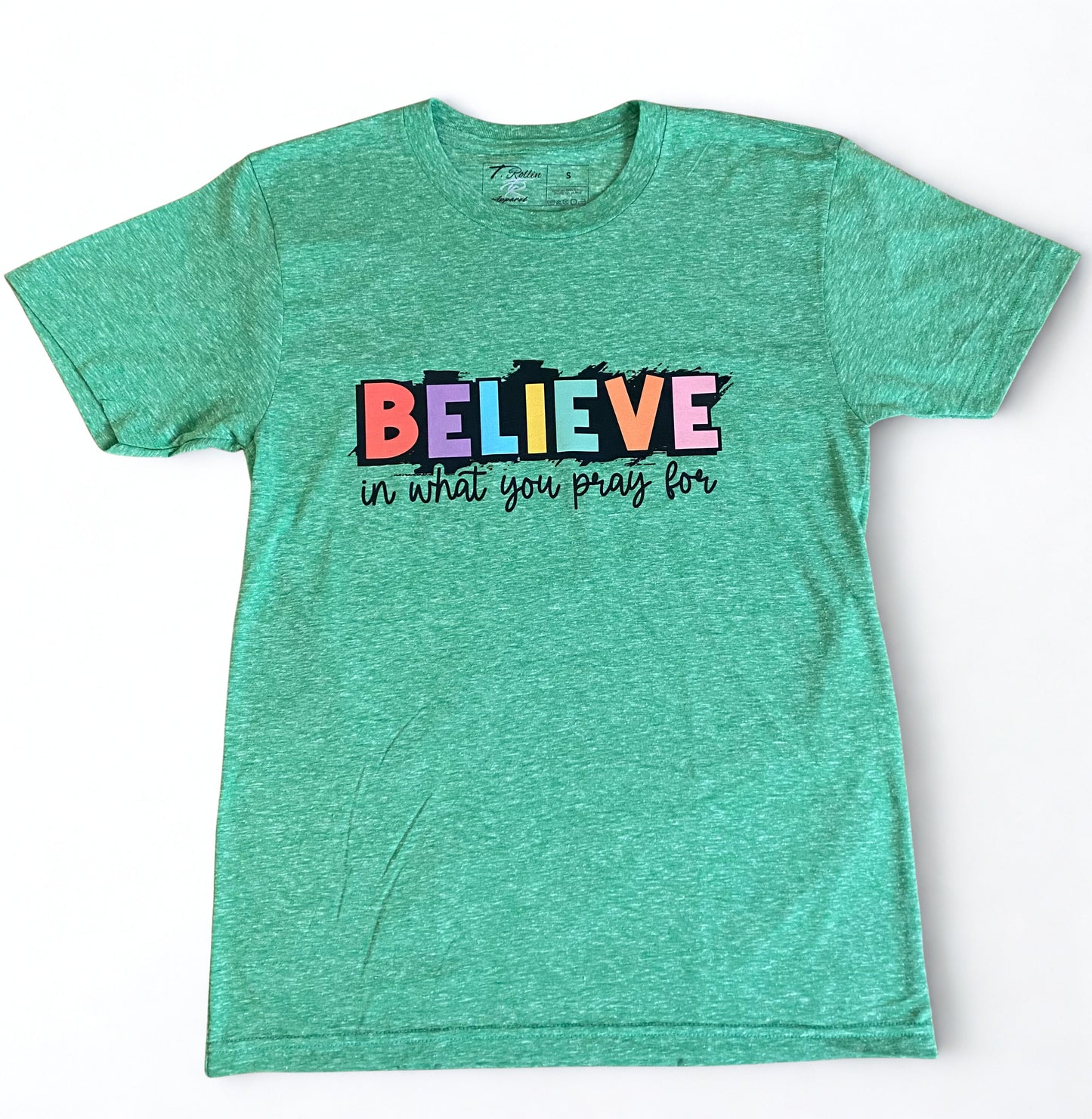 Believe T Shirt